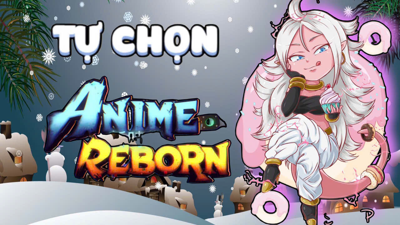 ACC ANIME REBORN TỰ CHỌN