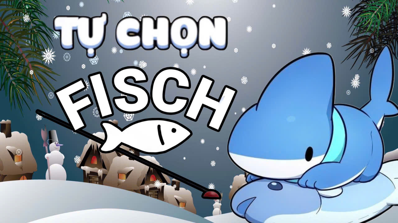 ACC FISCH TỰ CHỌN