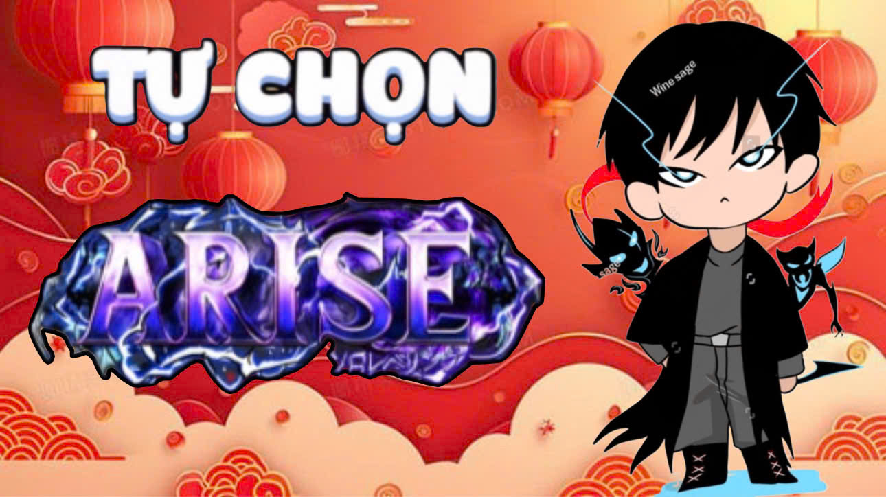 ARISE TỰ CHỌN