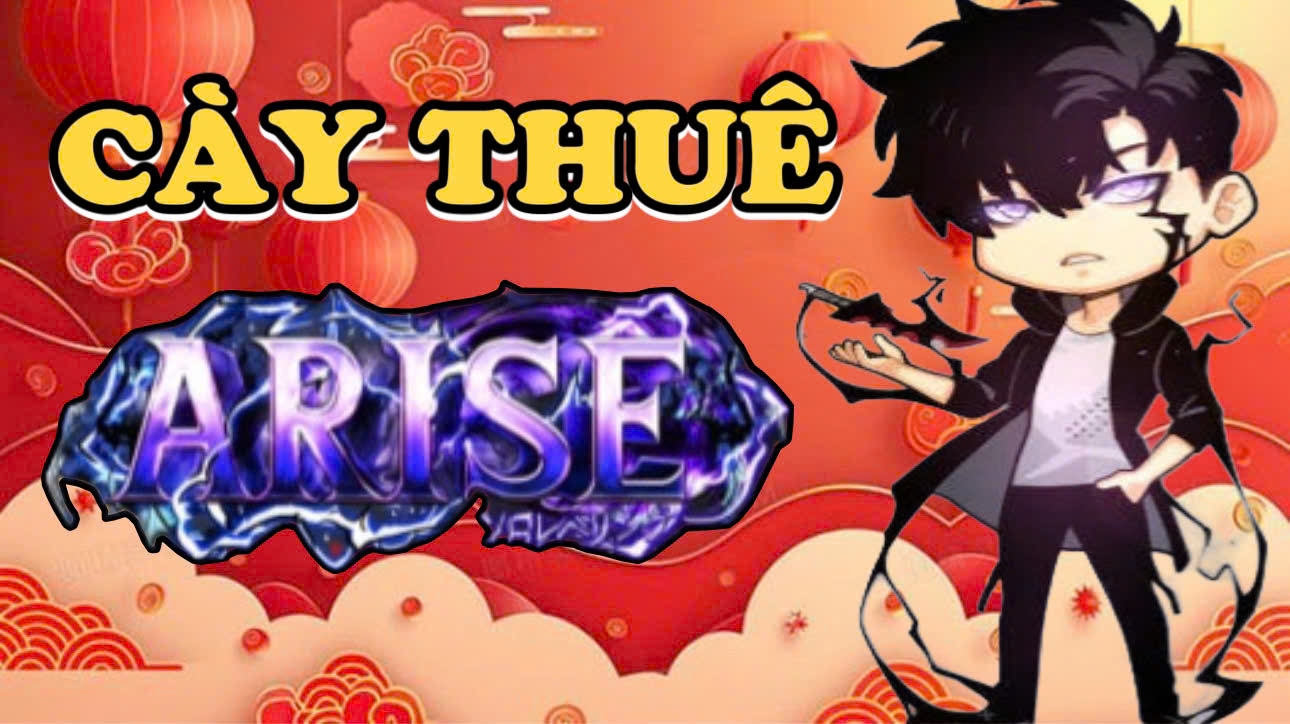 CÀY TICKET ARISE